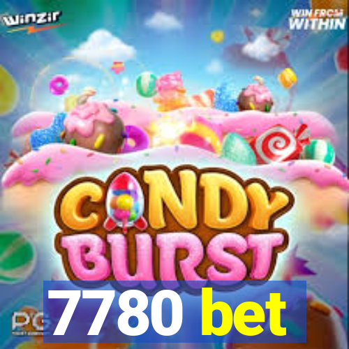 7780 bet